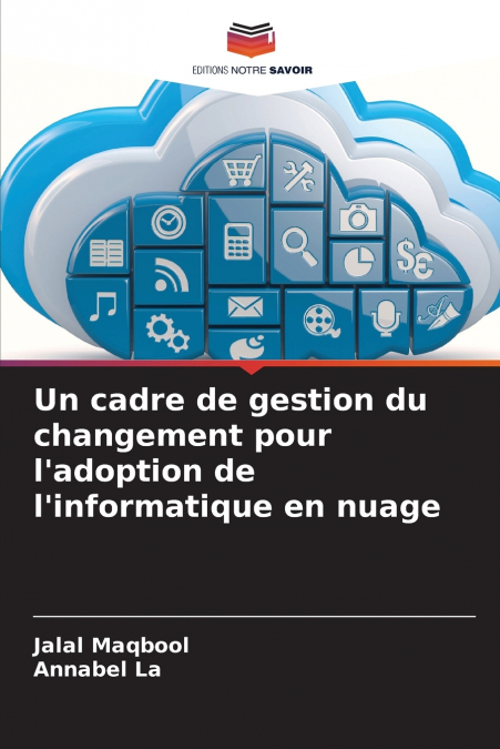 Un cadre de gestion du changement pour l’adoption de l’informatique en nuage