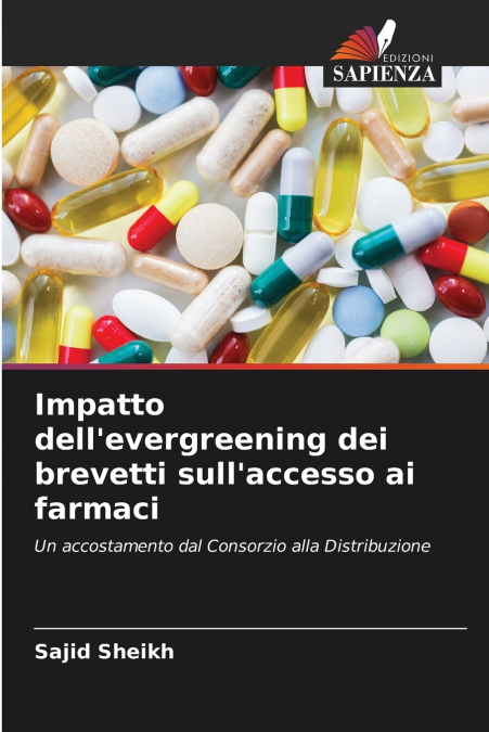 Impatto dell’evergreening dei brevetti sull’accesso ai farmaci
