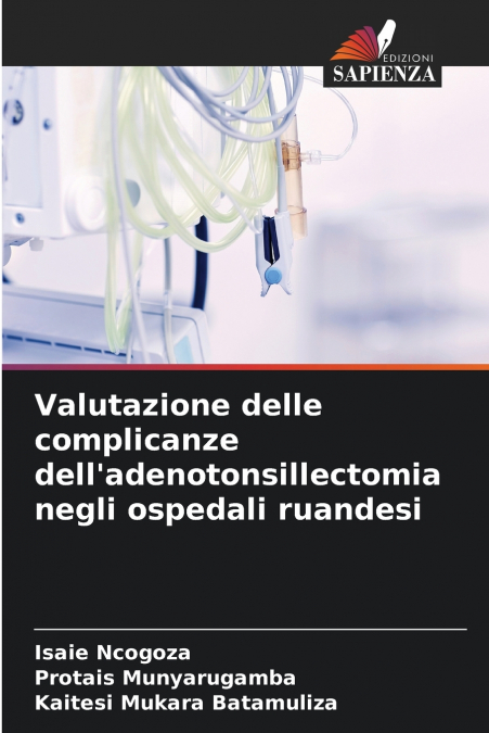 Valutazione delle complicanze dell’adenotonsillectomia negli ospedali ruandesi
