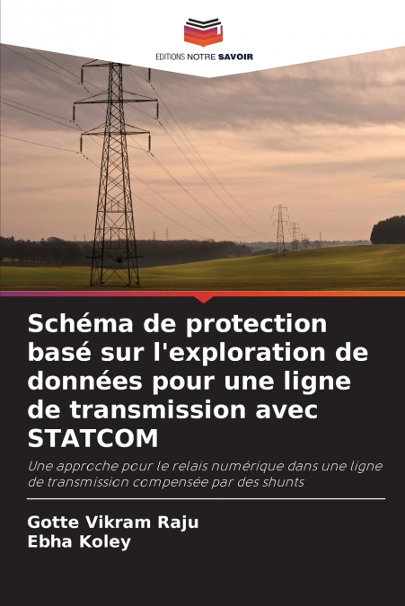 Schéma de protection basé sur l’exploration de données pour une ligne de transmission avec STATCOM