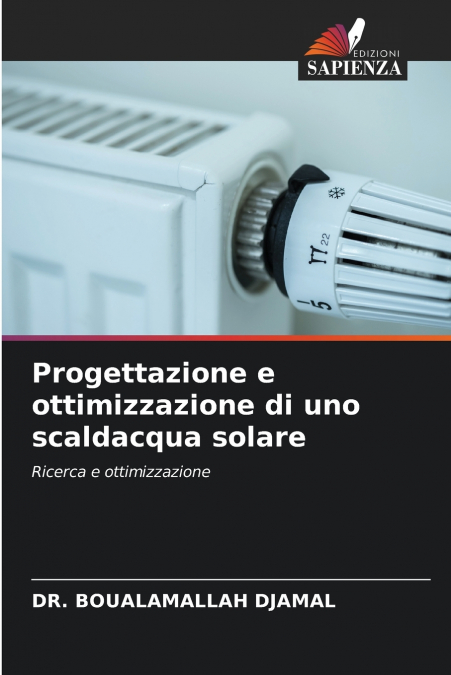 Progettazione e ottimizzazione di uno scaldacqua solare