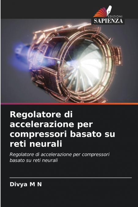 Regolatore di accelerazione per compressori basato su reti neurali