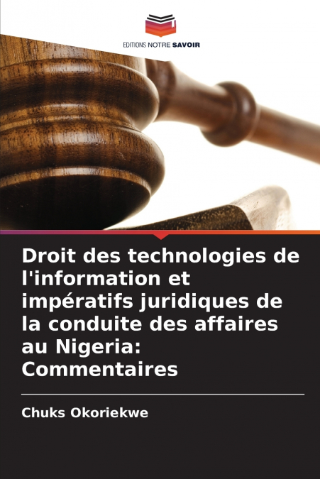 Droit des technologies de l’information et impératifs juridiques de la conduite des affaires au Nigeria