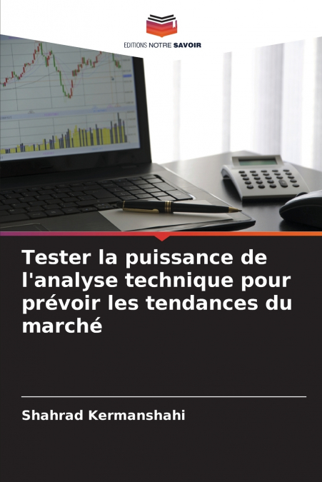Tester la puissance de l’analyse technique pour prévoir les tendances du marché