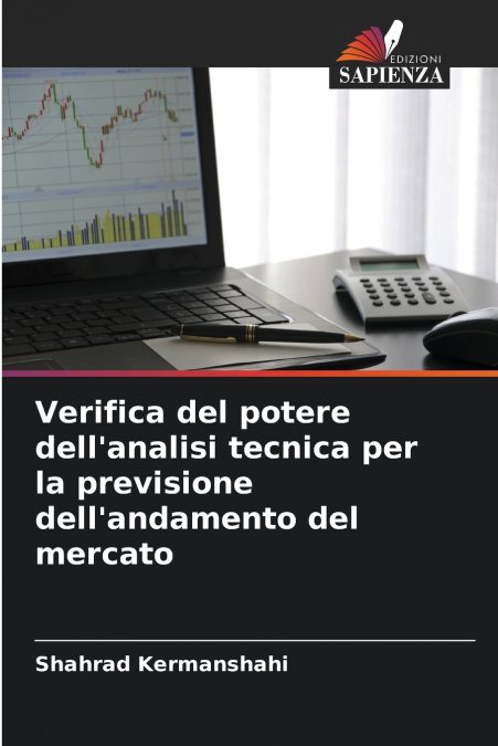 Verifica del potere dell’analisi tecnica per la previsione dell’andamento del mercato