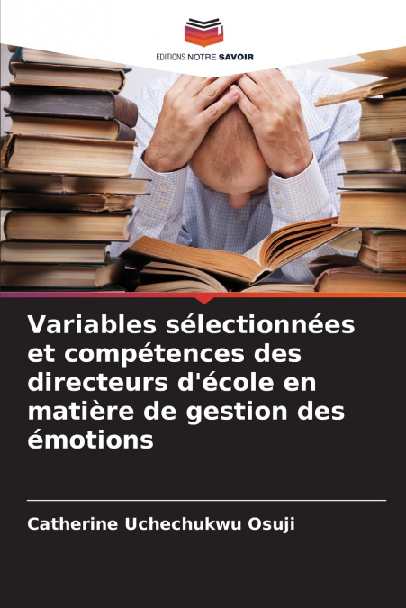 Variables sélectionnées et compétences des directeurs d’école en matière de gestion des émotions
