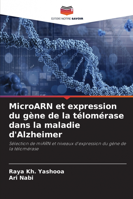 MicroARN et expression du gène de la télomérase dans la maladie d’Alzheimer
