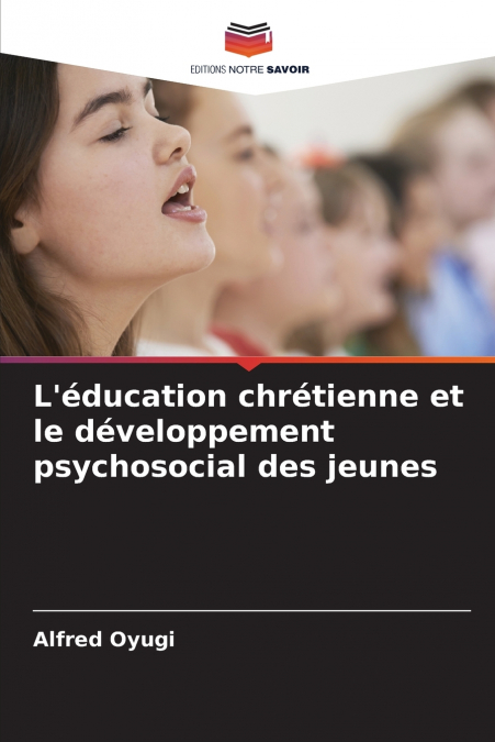 L’éducation chrétienne et le développement psychosocial des jeunes