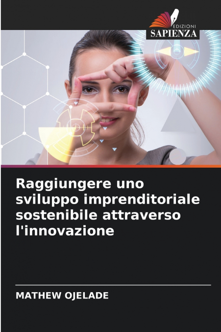 Raggiungere uno sviluppo imprenditoriale sostenibile attraverso l’innovazione