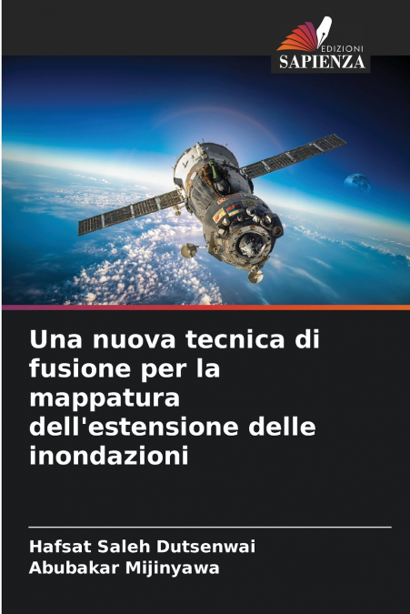 Una nuova tecnica di fusione per la mappatura dell’estensione delle inondazioni