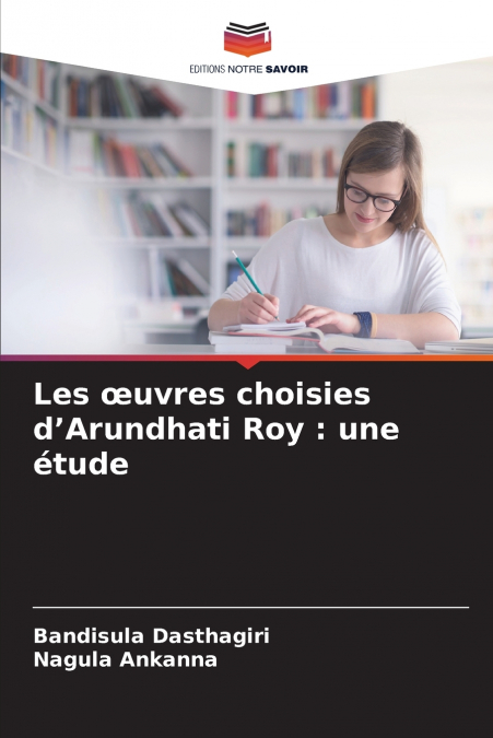 Les œuvres choisies d’Arundhati Roy