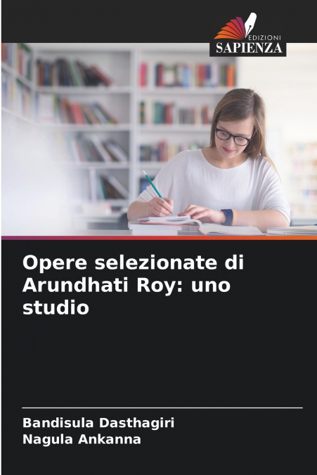 Opere selezionate di Arundhati Roy