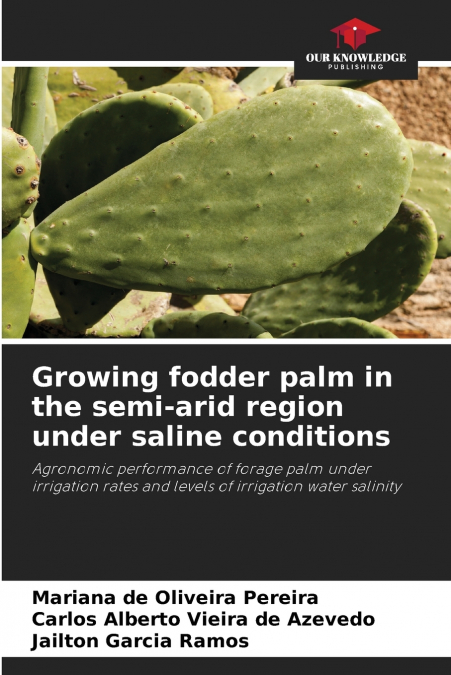 Growing fodder palm in the semi-arid region under saline conditions