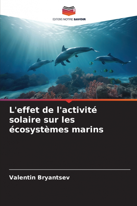 L’effet de l’activité solaire sur les écosystèmes marins