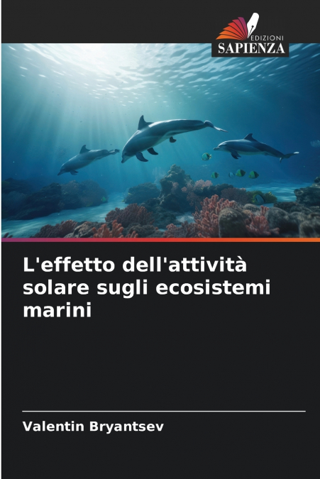 L’effetto dell’attività solare sugli ecosistemi marini