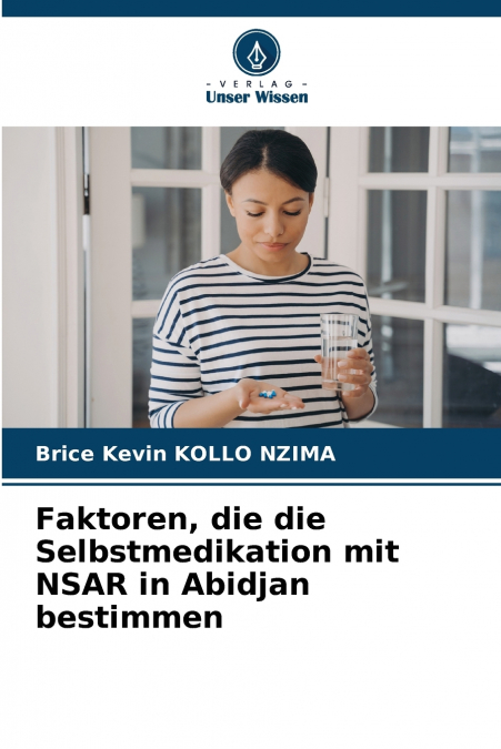 Faktoren, die die Selbstmedikation mit NSAR in Abidjan bestimmen