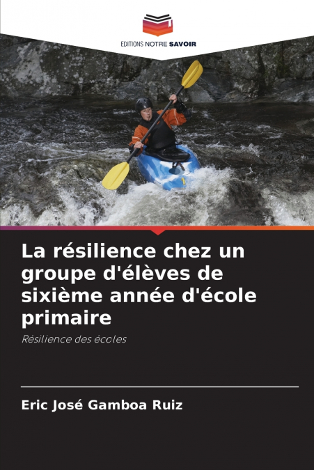 La résilience chez un groupe d’élèves de sixième année d’école primaire