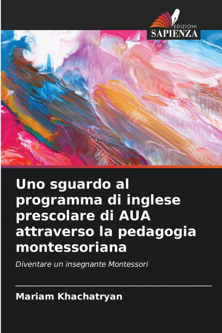 Uno sguardo al programma di inglese prescolare di AUA attraverso la pedagogia montessoriana