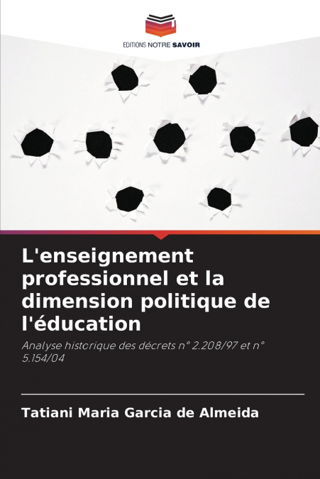 L’enseignement professionnel et la dimension politique de l’éducation