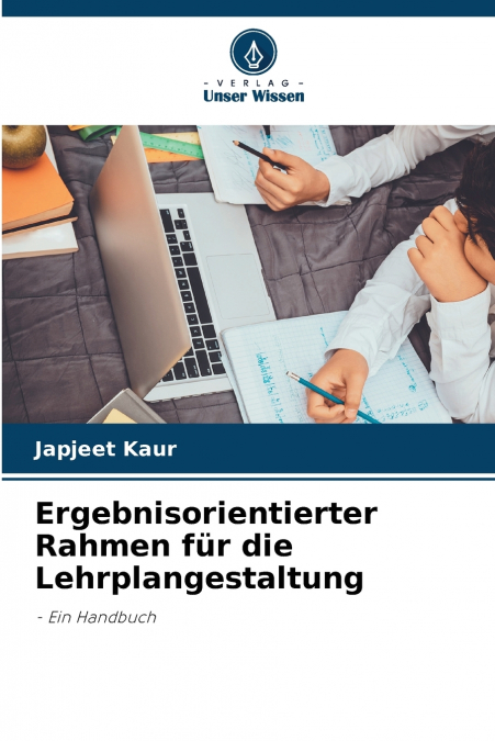 Ergebnisorientierter Rahmen für die Lehrplangestaltung