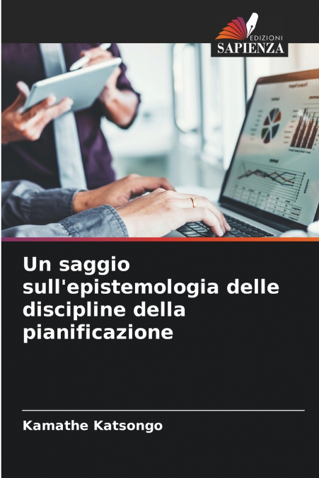 Un saggio sull’epistemologia delle discipline della pianificazione