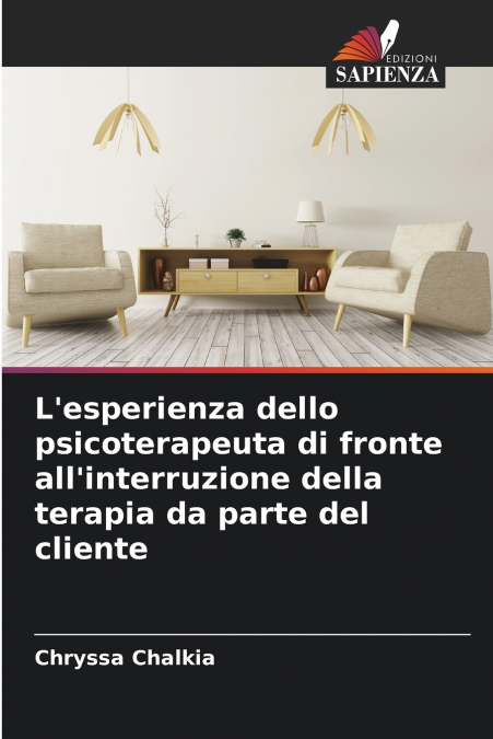 L’esperienza dello psicoterapeuta di fronte all’interruzione della terapia da parte del cliente