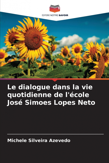 Le dialogue dans la vie quotidienne de l’école José Simoes Lopes Neto