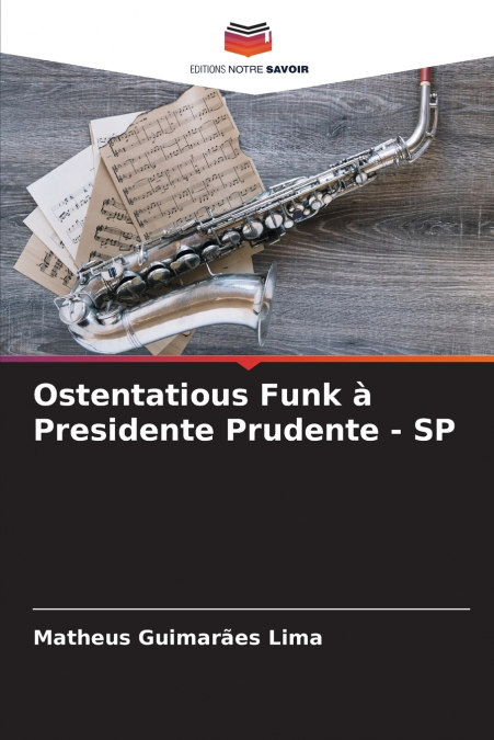 Ostentatious Funk à Presidente Prudente - SP