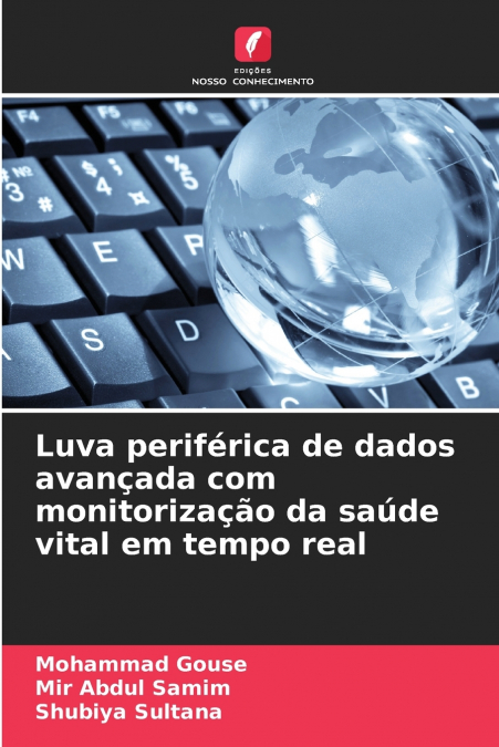 Luva periférica de dados avançada com monitorização da saúde vital em tempo real