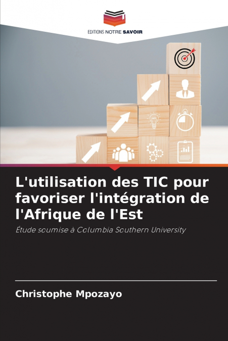 L’utilisation des TIC pour favoriser l’intégration de l’Afrique de l’Est