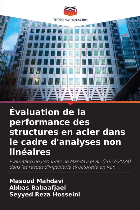 Évaluation de la performance des structures en acier dans le cadre d’analyses non linéaires