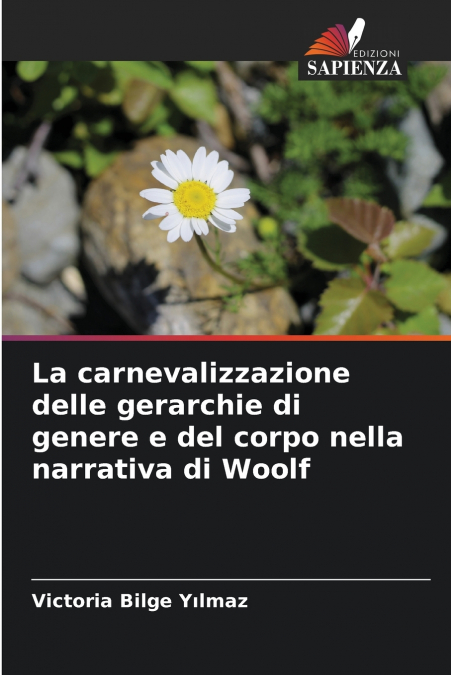 La carnevalizzazione delle gerarchie di genere e del corpo nella narrativa di Woolf