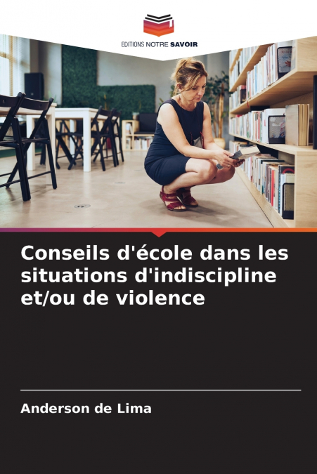 Conseils d’école dans les situations d’indiscipline et/ou de violence