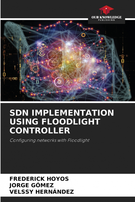 SDN IMPLEMENTATION USING FLOODLIGHT CONTROLLER