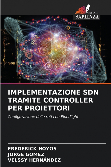 IMPLEMENTAZIONE SDN TRAMITE CONTROLLER PER PROIETTORI