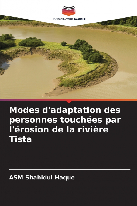 Modes d’adaptation des personnes touchées par l’érosion de la rivière Tista