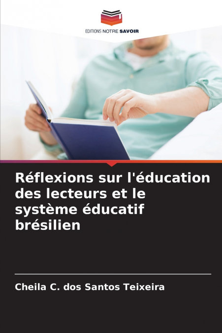 Réflexions sur l’éducation des lecteurs et le système éducatif brésilien