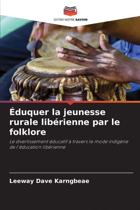 Éduquer la jeunesse rurale libérienne par le folklore