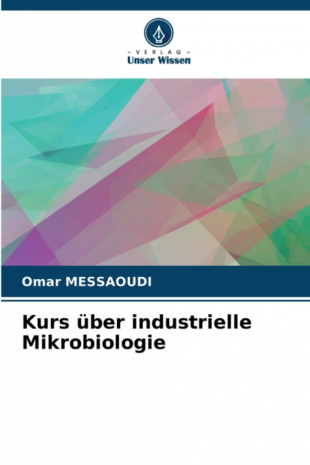 Kurs über industrielle Mikrobiologie