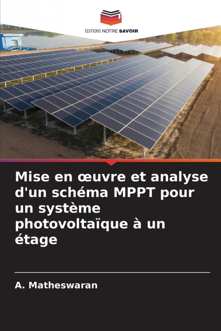 Mise en œuvre et analyse d’un schéma MPPT pour un système photovoltaïque à un étage