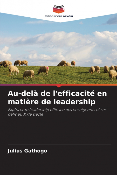 Au-delà de l’efficacité en matière de leadership