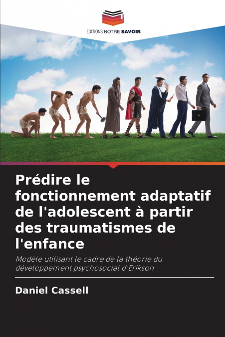 Prédire le fonctionnement adaptatif de l’adolescent à partir des traumatismes de l’enfance