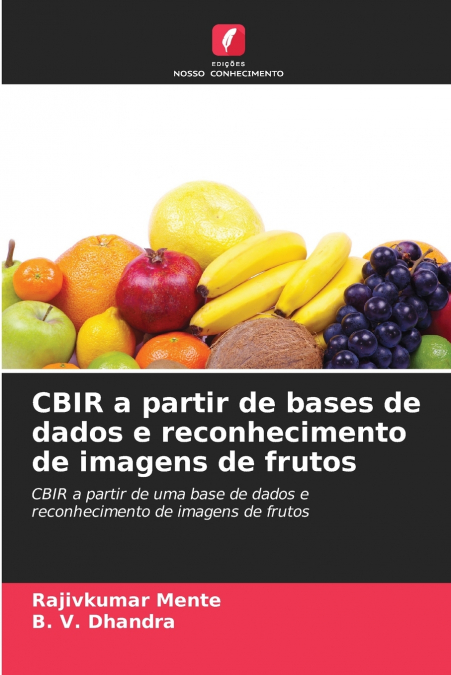 CBIR a partir de bases de dados e reconhecimento de imagens de frutos