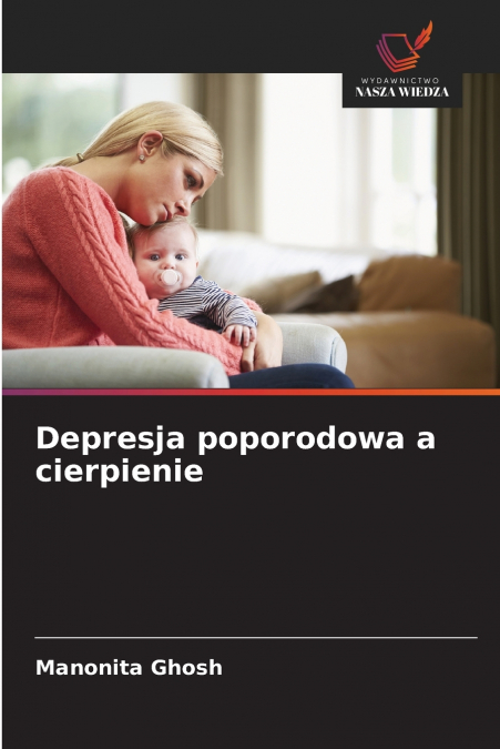 Depresja poporodowa a cierpienie