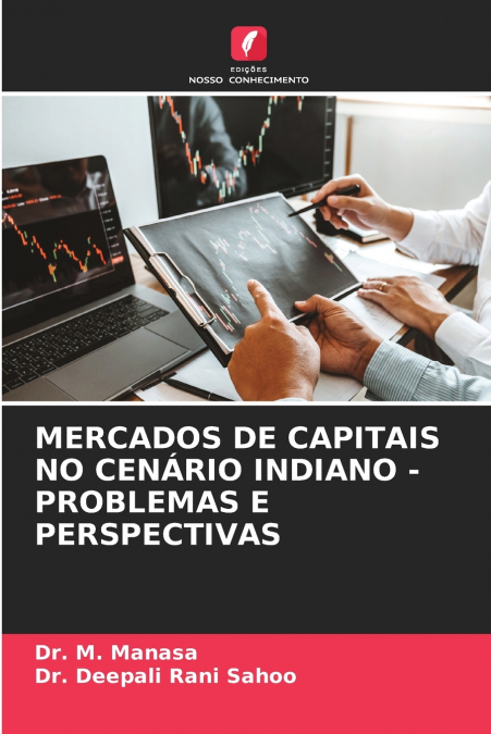 MERCADOS DE CAPITAIS NO CENÁRIO INDIANO - PROBLEMAS E PERSPECTIVAS