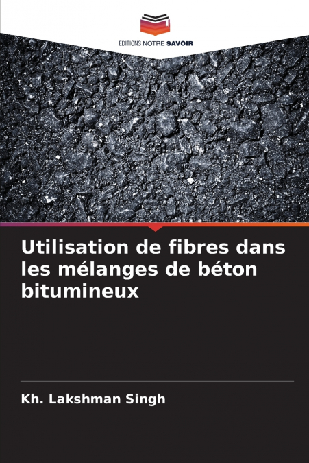 Utilisation de fibres dans les mélanges de béton bitumineux