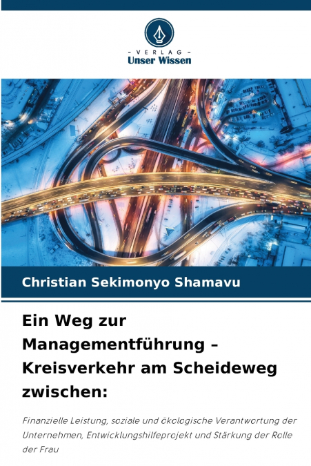 Ein Weg zur Managementführung - Kreisverkehr am Scheideweg zwischen