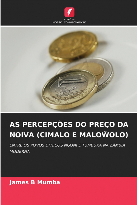 AS PERCEPÇÕES DO PREÇO DA NOIVA (CIMALO E MALOŴOLO)