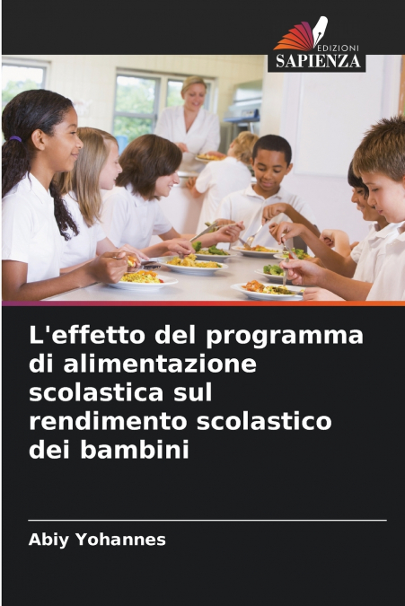 L’effetto del programma di alimentazione scolastica sul rendimento scolastico dei bambini