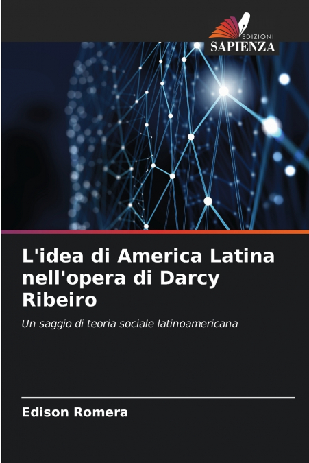 L’idea di America Latina nell’opera di Darcy Ribeiro